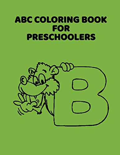 ABC Coloring Book For Preschoolers: ABC Letter Coloringt letters coloring book, ABC Letter Tracing for Preschoolers for Kids Ages 3-5 A Fun Book to Practice Writing - 9781660896110