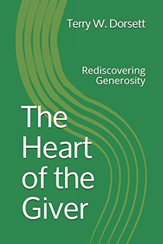 The Heart of the Giver: Rediscovering Generosity