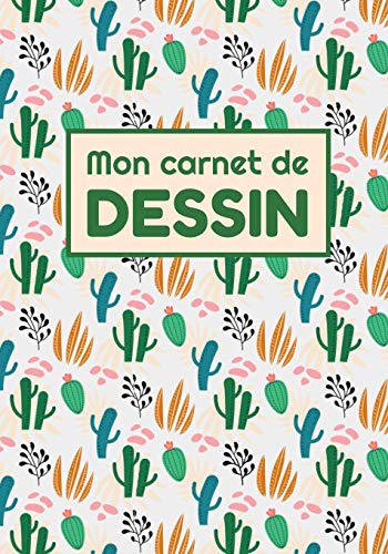 Mon Carnet de Dessin: 17,8 x 24,5 cm, 120 pages | Parfait pour croquis, aquarelle, peinture et dessins (French Edition) - 9781660734160