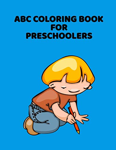 ABC Coloring Book For Preschoolers: ABC Letter Coloringt letters coloring book, ABC Letter Tracing for Preschoolers for Kids Ages 3-5 A Fun Book to Practice Writing - 9781660908325