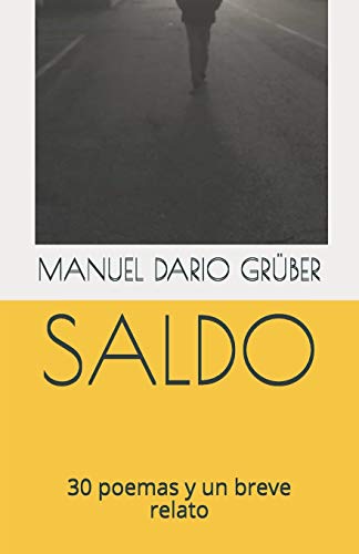 SALDO: 30 poemas y un breve relato (Spanish Edition)