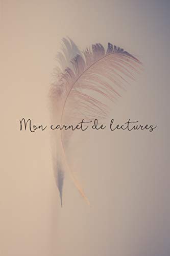 Mon carnet de lecture: Carnet ? compl?ter de 150 pages- Format 15,24 cm X 22,86 cm ?? Sommaire ? remplir ?? Tracker annuel de lecture ?? Liste de livre ? ... souple effet brillant (French Edition) - 9781661152277