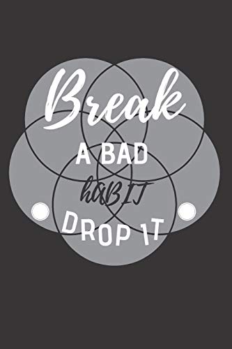 Break a bad habit drop it: Gewohnheits-Tracker | DIN A5 & 120 Seiten | Personal Tasks & Goal Manager (Paperback)