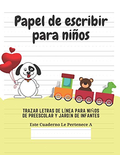 Papel de escribir para ninos: 100 Paginas de Practica de Escritura Para Ninos de 3 a 6 Anos (Spanish Edition) - 9781661552671