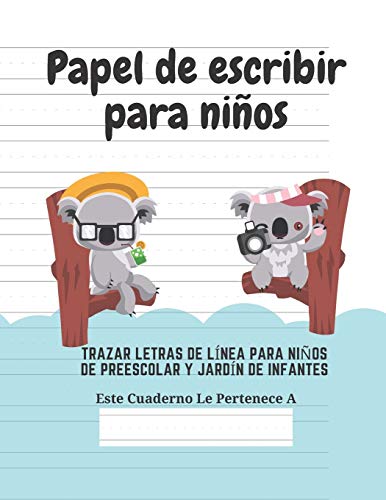 Papel de escribir para ni??os: 100 P??ginas de Pr??ctica de Escritura Para Ni??os de 3 a 6 A??os (Spanish Edition) - 9781661552794