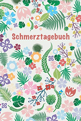 Schmerztagebuch (German Edition)
