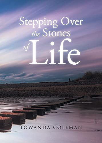 Stepping Over The Stones Of Life