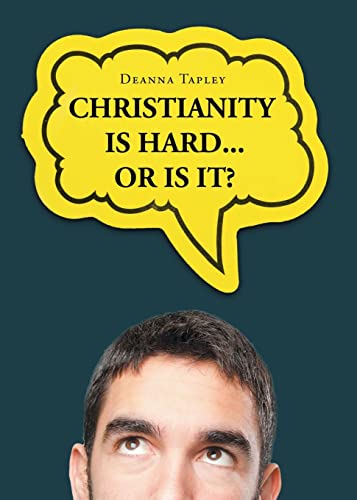 Christianity Is Hard...Or Is It?