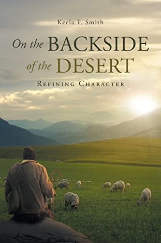 On The Backside Of The Desert: Refining Character