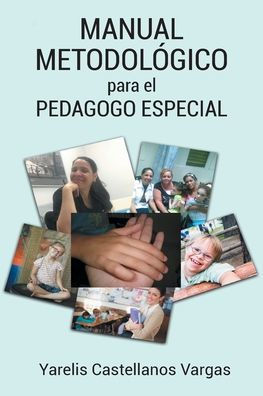 Manual Metodologico Para El Pedagogo Especial (Spanish Edition)