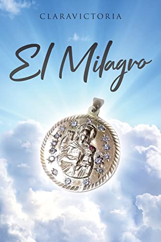 El Milagro (Spanish Edition) - 9781662492204