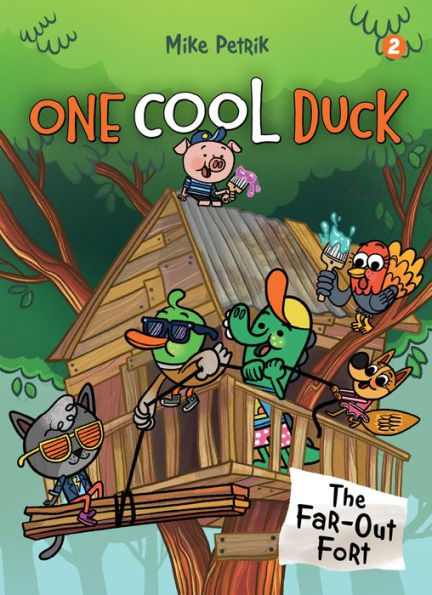 One Cool Duck #2: The Far-Out Fort - 9781662640261