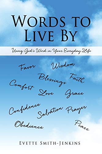 Words to Live By: Using God's Word in Your Everyday Life