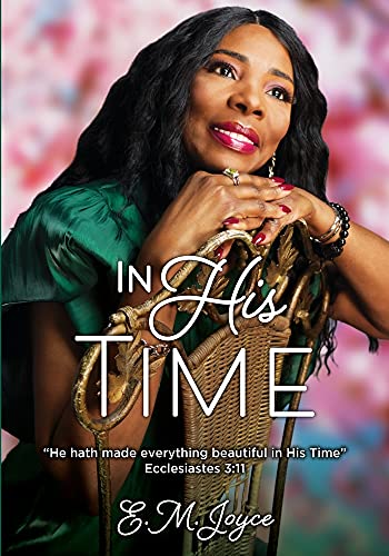 In His Time: He Hath Made Everything Beautiful In His Time