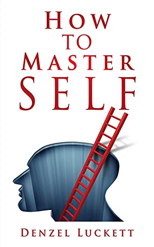 How To Master Self