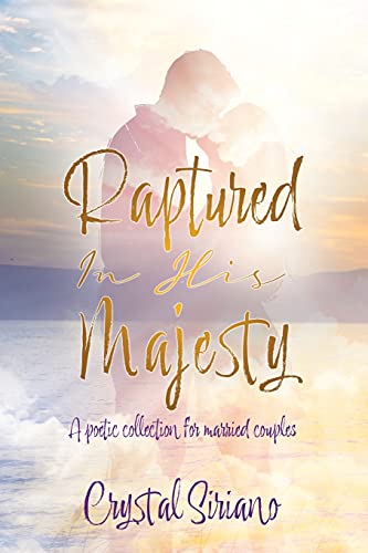 Raptured In His Majesty: A Poetic Collection For Married Couples - 9781662820380