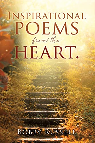 Inspirational Poems From The Heart. - 9781662834271