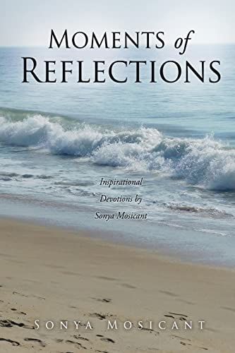 Moments Of Reflections : Inspirational Devotions
