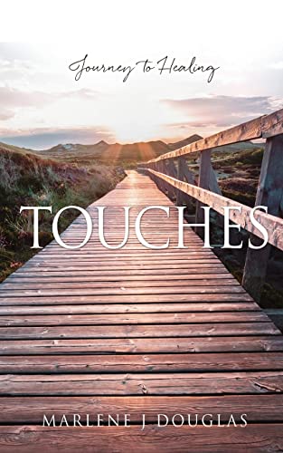 Touches: Journey To Healing