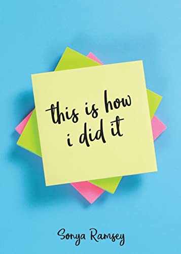 This Is How I Did It