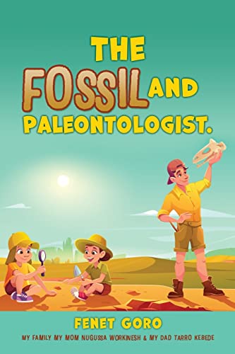 The Fossil And Paleontologist.