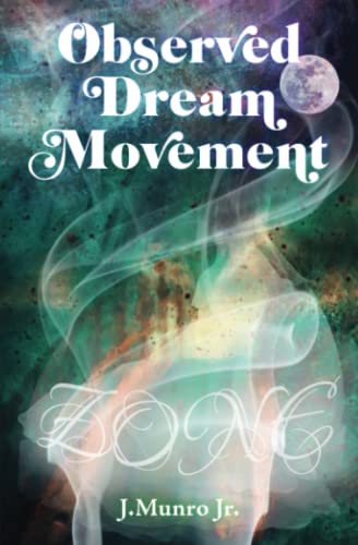 Observed Dream Movement: Zone - 9781662906374