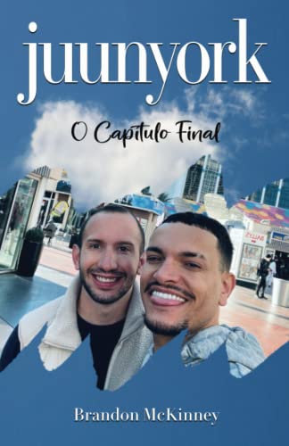 Juunyork: O Cap?¡tulo Final (Portuguese Edition)