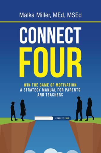 Connect Four: Win The Game Of Motivation: A Strategy Manual For Parents And Teachers - 9781663219114