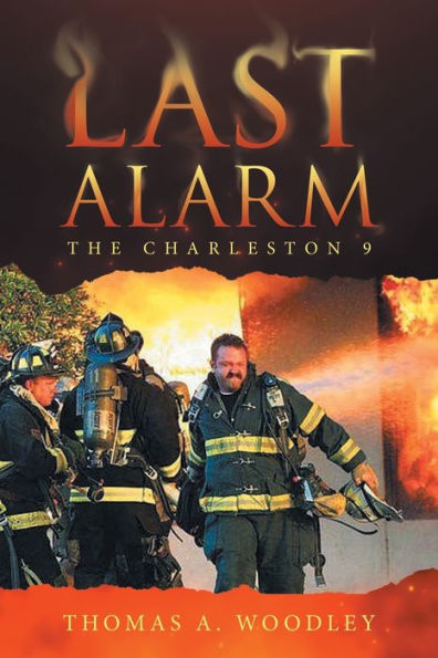 Last Alarm: The Charleston 9 - 9781663243881