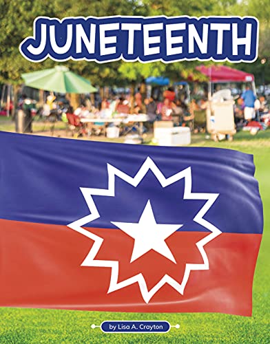 Juneteenth (Traditions & Celebrations) - 9781663903501