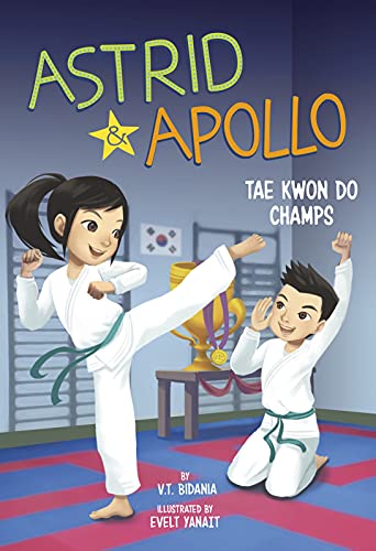 Astrid And Apollo, Tae Kwon Do Champs - 9781663920188