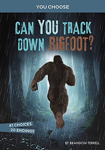 Can You Track Down Bigfoot?: An Interactive Monster Hunt (You Choose: Monster Hunter) - 9781663920232