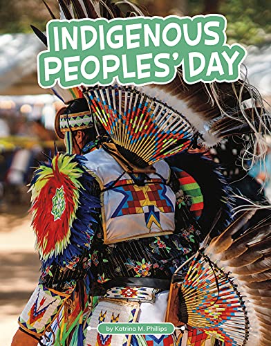 Indigenous Peoples' Day (Traditions & Celebrations) (Traditions & Celebrations) (Traditions And Celebrations)