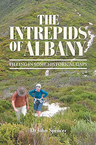 The Intrepids Of Albany: Filling In Some Historical Gaps - 9781664104785