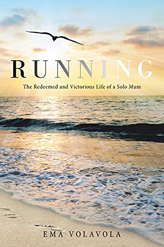 Running: The Redeemed And Victorious Life Of A Solo Mum - 9781664104884