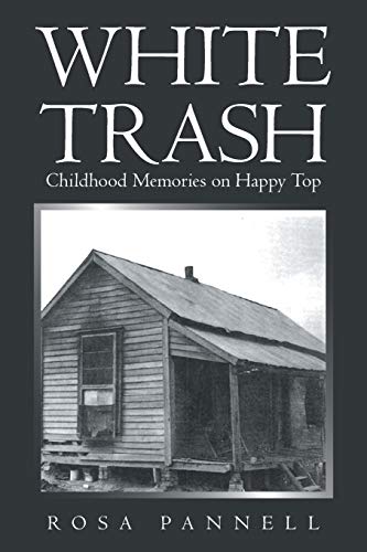 WHITE TRASH: Childhood Memories on Happy Top