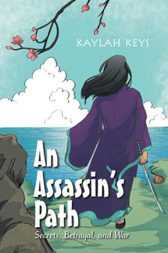 An Assassin?S Path: Secrets, Betrayal, And War - 9781664178274
