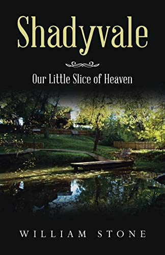 Shadyvale: Our Little Slice of Heaven - 9781664202931