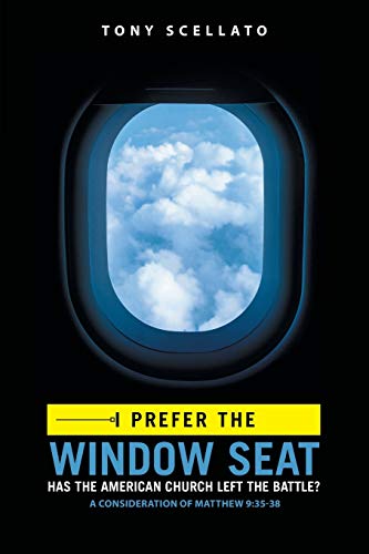 I Prefer the Window Seat: Has the American Church Left the Battle? - 9781664208568