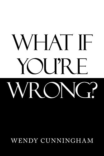 What If You?Ære Wrong?
