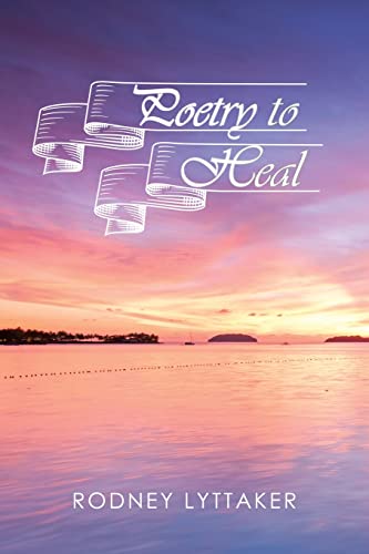 Poetry to Heal - 9781664247024