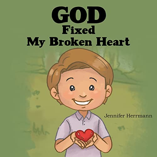 God Fixed My Broken Heart