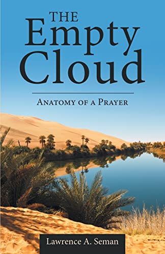 The Empty Cloud : Anatomy Of A Prayer