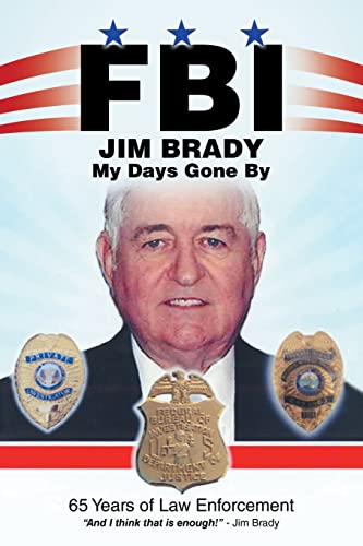 FBI My Days Gone By: 65 Years Of Law Enforcement