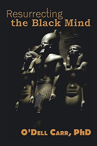 Resurrecting The Black Mind - 9781664261525