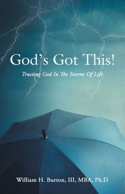 God's Got This!: Trusting God In The Storms Of Life - 9781664283862