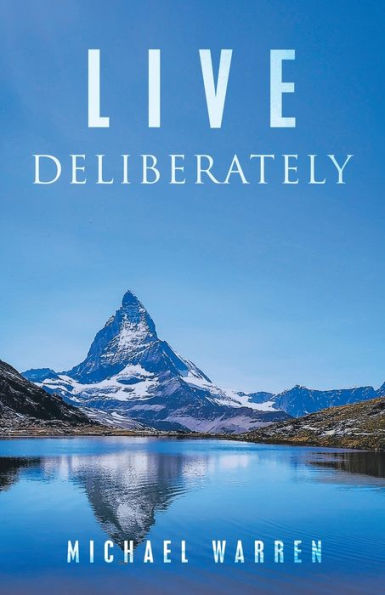 Live Deliberately - 9781664286085