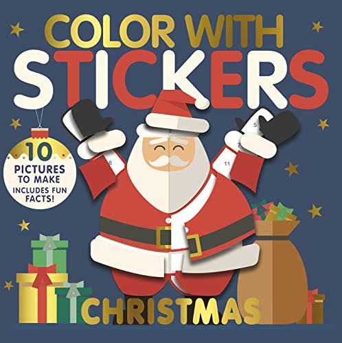Color With Stickers: Christmas: Create 10 Pictures With Stickers!