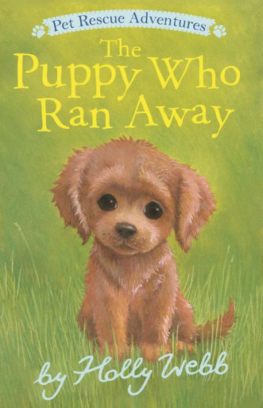 The Puppy Who Ran Away (Pet Rescue Adventures)