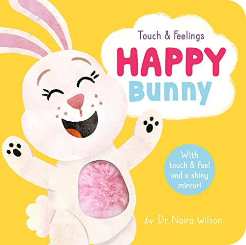 Touch And Feelings: Happy Bunny (Touch & Feelings)